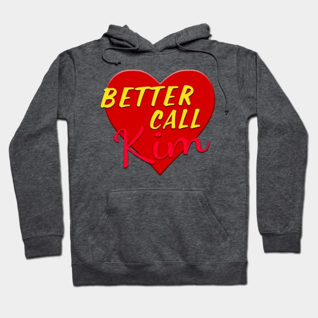 Heart Better Call Kim Hoodie by snknjak